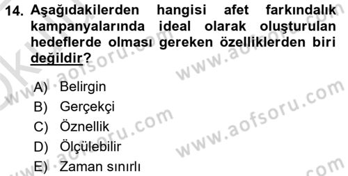 Acil Durum ve Afet Farkındalık Eğitimi Dersi 2021 - 2022 Yılı Yaz Okulu Sınav Soruları 14. Soru