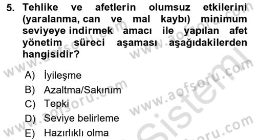 Acil Durum ve Afet Farkındalık Eğitimi Dersi 2021 - 2022 Yılı Yaz Okulu Sınav Soruları 5. Soru