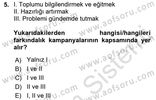 Acil Durum ve Afet Farkındalık Eğitimi Dersi Ara Sınavı Deneme Sınav Soruları 5. Soru