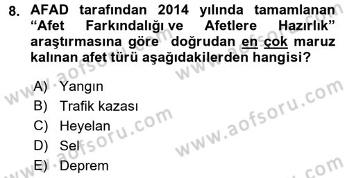 Acil Durum ve Afet Farkındalık Eğitimi Dersi Ara Sınavı Deneme Sınav Soruları 8. Soru