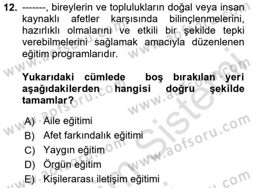 Acil Durum ve Afet Farkındalık Eğitimi Dersi Ara Sınavı Deneme Sınav Soruları 12. Soru