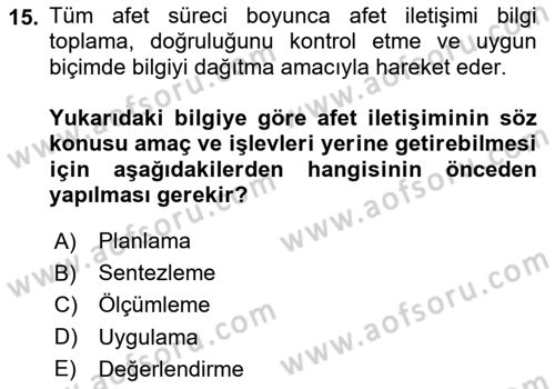 Acil Durum ve Afet Farkındalık Eğitimi Dersi Ara Sınavı Deneme Sınav Soruları 15. Soru