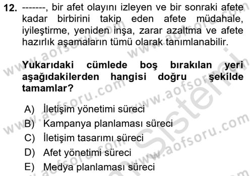 Acil Durum ve Afet Farkındalık Eğitimi Dersi 2024 - 2025 Yılı (Final) Dönem Sonu Sınav Soruları 12. Soru