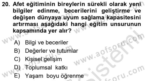 Acil Durum ve Afet Farkındalık Eğitimi Dersi 2024 - 2025 Yılı (Final) Dönem Sonu Sınav Soruları 20. Soru