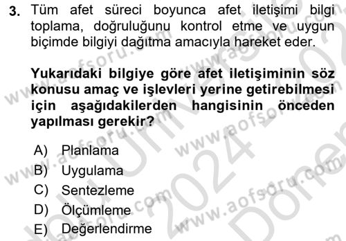 Acil Durum ve Afet Farkındalık Eğitimi Dersi 2024 - 2025 Yılı (Final) Dönem Sonu Sınav Soruları 3. Soru