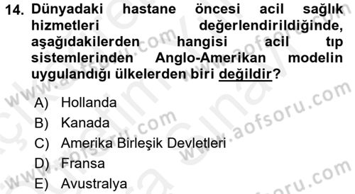 Afet Tıbbı ve Yönetim İlkeleri Dersi 2017 - 2018 Yılı (Vize) Ara Sınav Soruları 14. Soru