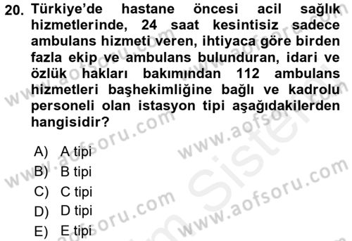 Afet Tıbbı ve Yönetim İlkeleri Dersi 2017 - 2018 Yılı (Vize) Ara Sınav Soruları 20. Soru