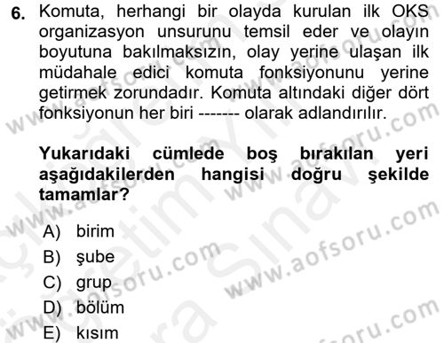 Afet Tıbbı ve Yönetim İlkeleri Dersi 2017 - 2018 Yılı (Vize) Ara Sınav Soruları 6. Soru