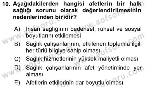 Afet Tıbbı ve Yönetim İlkeleri Dersi 2017 - 2018 Yılı (Final) Dönem Sonu Sınav Soruları 10. Soru