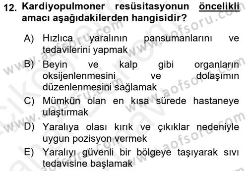 Afet Tıbbı ve Yönetim İlkeleri Dersi 2017 - 2018 Yılı (Final) Dönem Sonu Sınav Soruları 12. Soru
