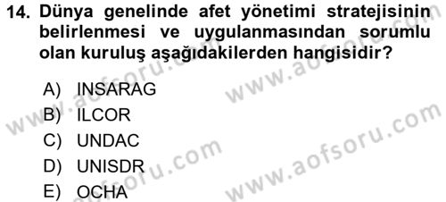 Afet Tıbbı ve Yönetim İlkeleri Dersi 2017 - 2018 Yılı (Final) Dönem Sonu Sınav Soruları 14. Soru