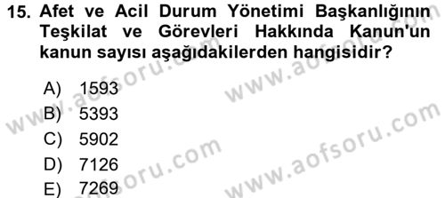 Afet Tıbbı ve Yönetim İlkeleri Dersi 2017 - 2018 Yılı (Final) Dönem Sonu Sınav Soruları 15. Soru