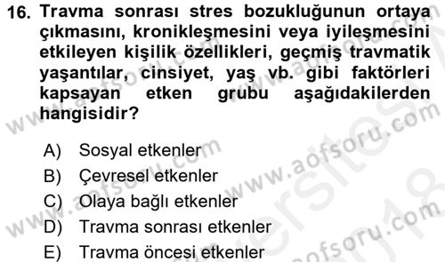 Afet Tıbbı ve Yönetim İlkeleri Dersi 2017 - 2018 Yılı (Final) Dönem Sonu Sınav Soruları 16. Soru