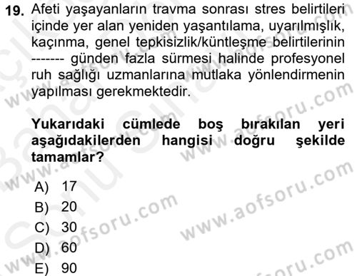 Afet Tıbbı ve Yönetim İlkeleri Dersi 2017 - 2018 Yılı (Final) Dönem Sonu Sınav Soruları 19. Soru