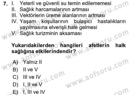Afet Tıbbı ve Yönetim İlkeleri Dersi 2017 - 2018 Yılı (Final) Dönem Sonu Sınav Soruları 7. Soru