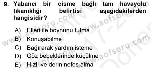 Afet Tıbbı ve Yönetim İlkeleri Dersi 2017 - 2018 Yılı (Final) Dönem Sonu Sınav Soruları 9. Soru
