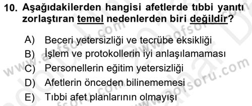 Afet Tıbbı ve Yönetim İlkeleri Dersi 2018 - 2019 Yılı (Vize) Ara Sınav Soruları 10. Soru