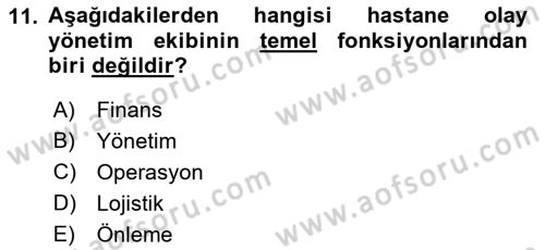 Afet Tıbbı ve Yönetim İlkeleri Dersi 2018 - 2019 Yılı (Vize) Ara Sınav Soruları 11. Soru