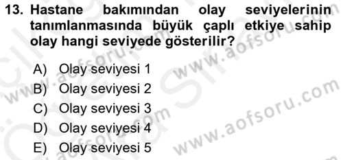 Afet Tıbbı ve Yönetim İlkeleri Dersi 2018 - 2019 Yılı (Vize) Ara Sınav Soruları 13. Soru