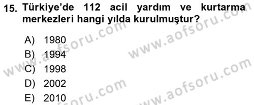 Afet Tıbbı ve Yönetim İlkeleri Dersi 2018 - 2019 Yılı (Vize) Ara Sınav Soruları 15. Soru