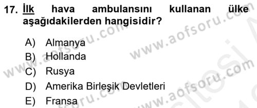 Afet Tıbbı ve Yönetim İlkeleri Dersi 2018 - 2019 Yılı (Vize) Ara Sınav Soruları 17. Soru