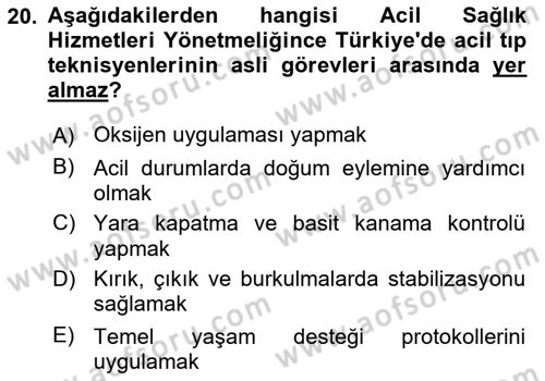Afet Tıbbı ve Yönetim İlkeleri Dersi 2018 - 2019 Yılı (Vize) Ara Sınav Soruları 20. Soru