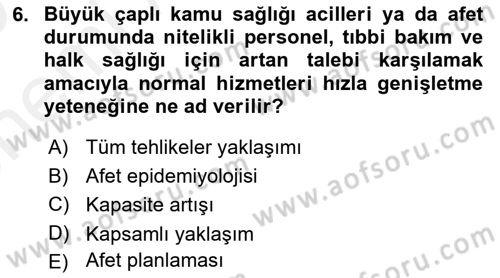 Afet Tıbbı ve Yönetim İlkeleri Dersi 2018 - 2019 Yılı (Vize) Ara Sınav Soruları 6. Soru