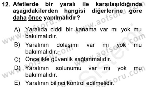 Afet Tıbbı ve Yönetim İlkeleri Dersi 2018 - 2019 Yılı (Final) Dönem Sonu Sınav Soruları 12. Soru