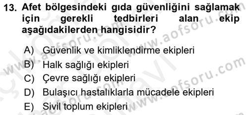 Afet Tıbbı ve Yönetim İlkeleri Dersi 2018 - 2019 Yılı (Final) Dönem Sonu Sınav Soruları 13. Soru