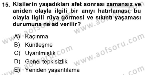 Afet Tıbbı ve Yönetim İlkeleri Dersi 2018 - 2019 Yılı (Final) Dönem Sonu Sınav Soruları 15. Soru
