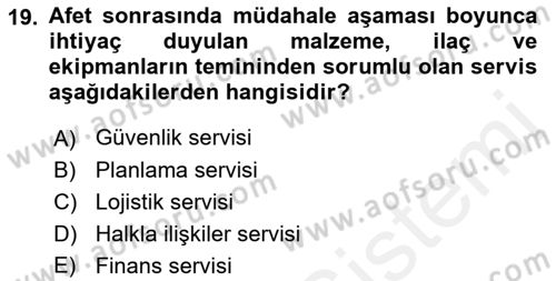 Afet Tıbbı ve Yönetim İlkeleri Dersi 2018 - 2019 Yılı (Final) Dönem Sonu Sınav Soruları 19. Soru