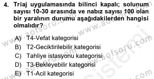 Afet Tıbbı ve Yönetim İlkeleri Dersi 2018 - 2019 Yılı (Final) Dönem Sonu Sınav Soruları 4. Soru