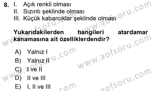 Afet Tıbbı ve Yönetim İlkeleri Dersi 2018 - 2019 Yılı (Final) Dönem Sonu Sınav Soruları 8. Soru
