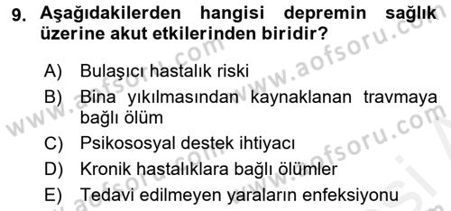 Afet Tıbbı ve Yönetim İlkeleri Dersi 2018 - 2019 Yılı (Final) Dönem Sonu Sınav Soruları 9. Soru