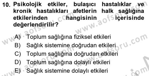 Afet Tıbbı ve Yönetim İlkeleri Dersi 2018 - 2019 Yılı Yaz Okulu Sınav Soruları 10. Soru