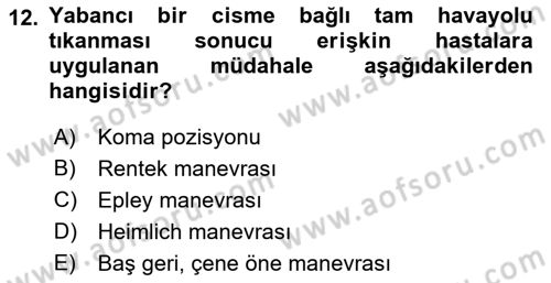 Afet Tıbbı ve Yönetim İlkeleri Dersi 2018 - 2019 Yılı Yaz Okulu Sınav Soruları 12. Soru