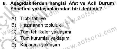 Afet Tıbbı ve Yönetim İlkeleri Dersi 2018 - 2019 Yılı Yaz Okulu Sınav Soruları 6. Soru