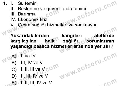 Afet Tıbbı ve Yönetim İlkeleri Dersi 2020 - 2021 Yılı Yaz Okulu Sınav Soruları 1. Soru