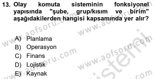 Afet Tıbbı ve Yönetim İlkeleri Dersi 2020 - 2021 Yılı Yaz Okulu Sınav Soruları 13. Soru