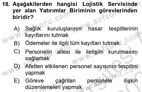Afet Tıbbı ve Yönetim İlkeleri Dersi 2020 - 2021 Yılı Yaz Okulu Sınav Soruları 18. Soru