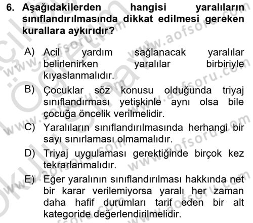 Afet Tıbbı ve Yönetim İlkeleri Dersi 2020 - 2021 Yılı Yaz Okulu Sınav Soruları 6. Soru