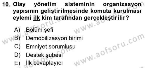 Afet Tıbbı ve Yönetim İlkeleri Dersi 2021 - 2022 Yılı (Vize) Ara Sınav Soruları 10. Soru