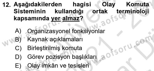 Afet Tıbbı ve Yönetim İlkeleri Dersi 2021 - 2022 Yılı (Vize) Ara Sınav Soruları 12. Soru