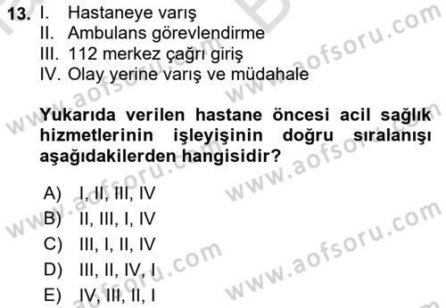 Afet Tıbbı ve Yönetim İlkeleri Dersi 2021 - 2022 Yılı (Vize) Ara Sınav Soruları 13. Soru