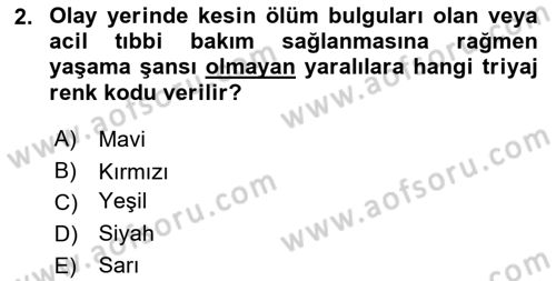 Afet Tıbbı ve Yönetim İlkeleri Dersi 2021 - 2022 Yılı (Vize) Ara Sınav Soruları 2. Soru
