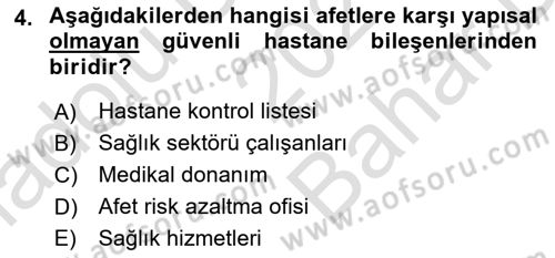 Afet Tıbbı ve Yönetim İlkeleri Dersi 2021 - 2022 Yılı (Vize) Ara Sınav Soruları 4. Soru