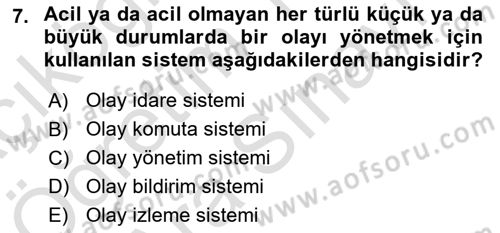 Afet Tıbbı ve Yönetim İlkeleri Dersi 2021 - 2022 Yılı (Vize) Ara Sınav Soruları 7. Soru