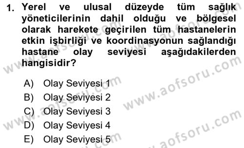 Afet Tıbbı ve Yönetim İlkeleri Dersi 2021 - 2022 Yılı (Final) Dönem Sonu Sınavı 1. Soru