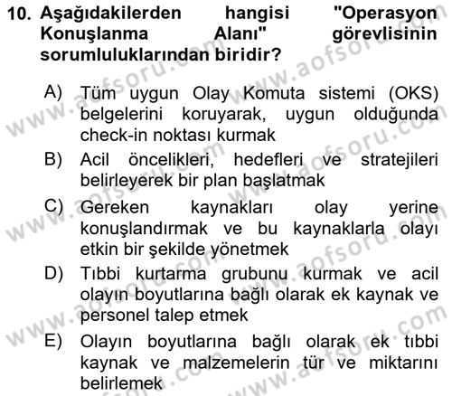 Afet Tıbbı ve Yönetim İlkeleri Dersi 2021 - 2022 Yılı Yaz Okulu Sınav Soruları 10. Soru