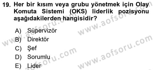 Afet Tıbbı ve Yönetim İlkeleri Dersi 2021 - 2022 Yılı Yaz Okulu Sınav Soruları 19. Soru